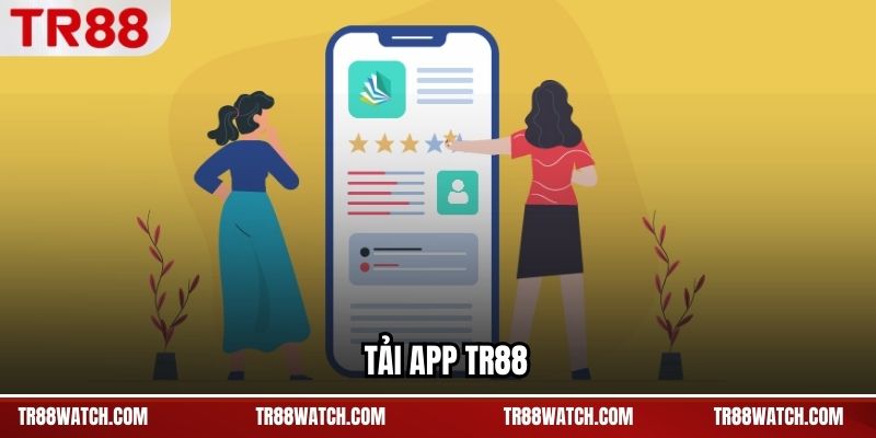 Tải App TR88 – Cài Đặt Ứng Dụng Di Động Theo Chuẩn Hệ Thống